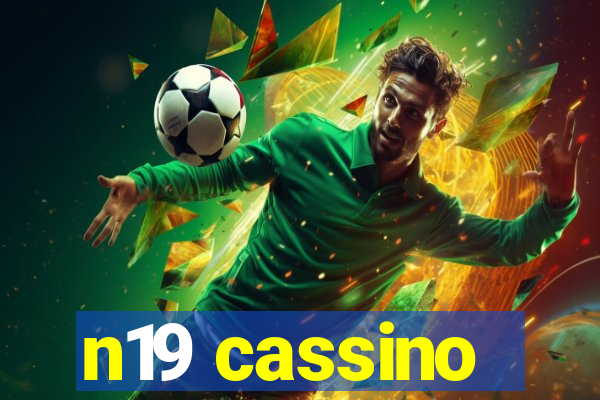 n19 cassino